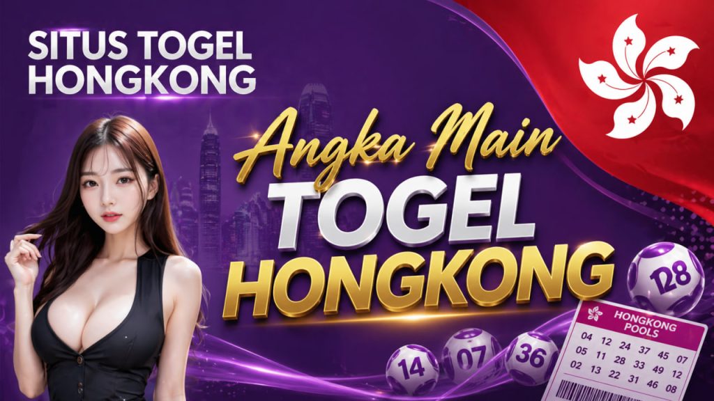 Angka Main Togel Hongkong